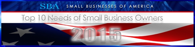 SBA TOP 10 Needs of Small Business Owners 2015